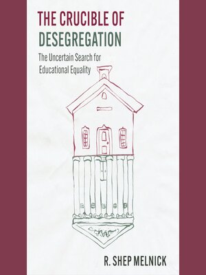 cover image of The Crucible of Desegregation
